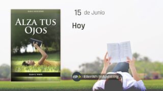 15 de junio | Devocional: Alza Tus Ojos | Hoy