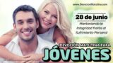 28 de junio del 2026 | Devoción Matutina para Jóvenes 2026 | Manteniendo la Integridad frente al Sufrimiento Personal