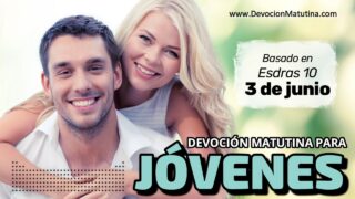 3 de junio del 2026 | Devoción Matutina para Jóvenes 2026 | Decisiones Extremas por Amor al Maestro