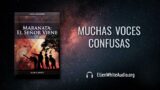 30 de junio | Devocional: Maranata: El Señor Viene | Muchas voces confusas