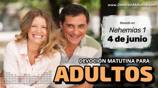 4 de junio del 2026 | Devoción Matutina para Adultos 2026 | El dolor por las ruinas espirituales y el clamor del remanente