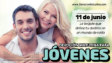 11 de junio del 2026 | Devoción Matutina para Jóvenes 2026 | La brújula que define tu destino en un mundo de ruido