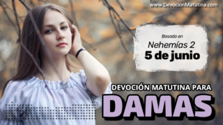 5 de junio del 2026 | Devoción Matutina para Damas 2026 | La Súplica Silenciosa que Mueve Montañas