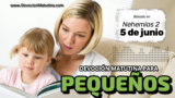 5 de junio del 2026 | Devoción Matutina para Niños Pequeños 2026 | ¡El plan secreto de la medianoche!