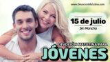 15 de julio del 2026 | Devoción Matutina para Jóvenes 2026 | Sin Mancha