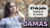 21 de julio del 2026 | Devoción Matutina para Damas 2026 | Vestidas de Su Justicia