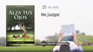 21 de julio | Devocional: Alza Tus Ojos | No juzgar