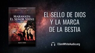 22 de julio | Devocional: Maranata: El Señor Viene | El sello de Dios y la marca de la bestia