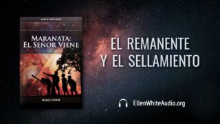 24 de julio | Devocional: Maranata: El Señor Viene | El remanente y el sellamiento