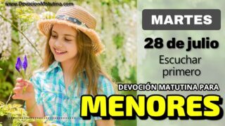 28 de julio del 2026 | Devoción Matutina para Menores 2026 | Escuchar primero