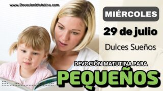 29 de julio del 2026 | Devoción Matutina para Niños Pequeños 2026 | Dulces Sueños
