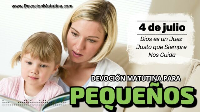 4 de julio del 2026 | Devoción Matutina para Niños Pequeños 2026 | Dios es un Juez Justo que Siempre Nos Cuida