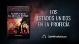 4 de julio | Devocional: Maranata: El Señor Viene | Los Estados Unidos en la profecía