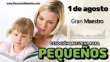 1 de agosto del 2026 | Devoción Matutina para Niños Pequeños 2026 | Gran Maestro