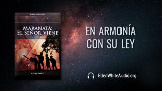 11 de agosto | Devocional: Maranata: El Señor Viene | En armonía con su ley
