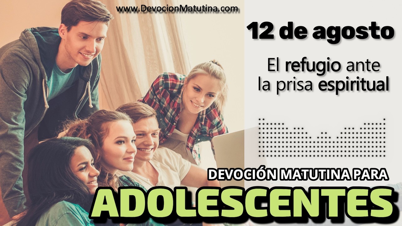 12 de agosto del 2026 | Devoción Matutina para Adolescentes 2026 | Bajo la sombra de su protección