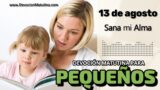 13 de agosto del 2026 | Devoción Matutina para Niños Pequeños 2026 | Sana mi Alma