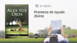 15 de agosto | Devocional: Alza Tus Ojos | Promesa de ayuda divina