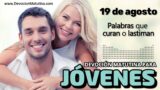 19 de agosto del 2026 | Devoción Matutina para Jóvenes 2026 | Palabras que curan o lastiman