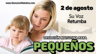 2 de agosto del 2026 | Devoción Matutina para Niños Pequeños 2026 | Su Voz Retumba