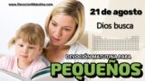 21 de agosto del 2026 | Devoción Matutina para Niños Pequeños 2026 | Dios busca