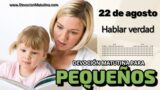 22 de agosto del 2026 | Devoción Matutina para Niños Pequeños 2026 | Hablar verdad