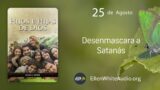 25 de agosto | Devocional: Hijos e Hijas de Dios | Desenmascara a Satanás