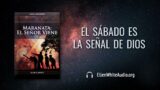 26 de agosto | Devocional: Maranata: El Señor Viene | El sábado es la señal de Dios