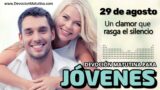 29 de agosto del 2026 | Devoción Matutina para Jóvenes 2026 | Un clamor que rasga el silencio