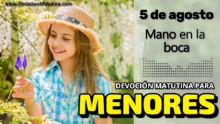 5 de agosto del 2026 | Devoción Matutina para Menores 2026 | Mano en la boca