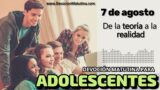 7 de agosto del 2026 | Devoción Matutina para Adolescentes 2026 | De la teoría a la realidad