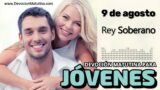 9 de agosto del 2026 | Devoción Matutina para Jóvenes 2026 | Rey Soberano