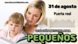31 de agosto del 2026 | Devoción Matutina para Niños Pequeños 2026 | Puerta real