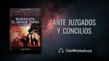 1 de septiembre | Devocional: Maranata: El Señor Viene | Ante juzgados y concilios