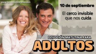 10 de septiembre del 2026 | Devoción Matutina para Adultos 2026 | El cerco invisible que nos cuida