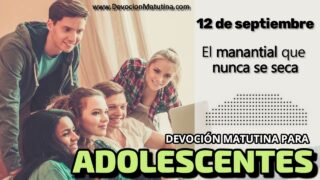 12 de septiembre del 2026 | Devoción Matutina para Adolescentes 2026 | El manantial que nunca se seca