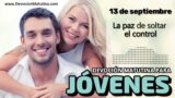 13 de septiembre del 2026 | Devoción Matutina para Jóvenes 2026 | La paz de soltar el control