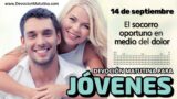 14 de septiembre del 2026 | Devoción Matutina para Jóvenes 2026 | El socorro oportuno en medio del dolor