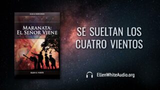 15 de septiembre | Devocional: Maranata: El Señor Viene | Se sueltan los cuatro vientos