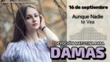 16 de septiembre del 2026 | Devoción Matutina para Damas 2026 | Aunque Nadie te Vea