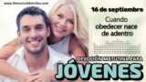16 de septiembre del 2026 | Devoción Matutina para Jóvenes 2026 | Cuando obedecer nace de adentro