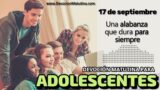 17 de septiembre del 2026 | Devoción Matutina para Adolescentes 2026 | Una alabanza que dura para siempre