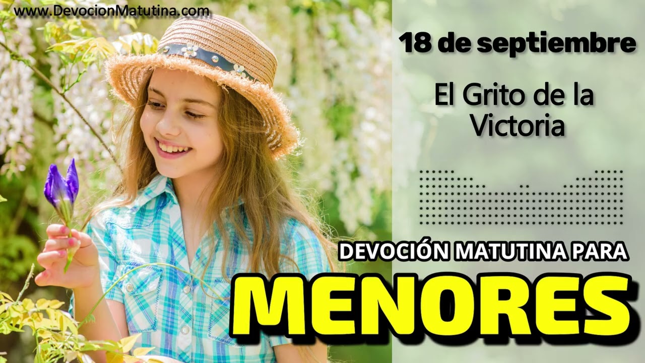 18 de septiembre del 2026 | Devoción Matutina para Menores 2026 |El Grito de la Victoria