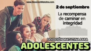 2 de septiembre del 2026 | Devoción Matutina para Adolescentes 2026 | La recompensa de caminar en integridad