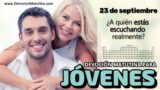 23 de septiembre del 2026 | Devoción Matutina para Jóvenes 2026 | ¿A quién estás escuchando realmente?