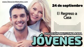 24 de septiembre del 2026 | Devoción Matutina para Jóvenes 2026 | El Regreso a Casa