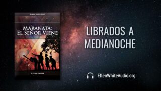 28 de septiembre | Devocional: Maranata: El Señor Viene | Librados a medianoche