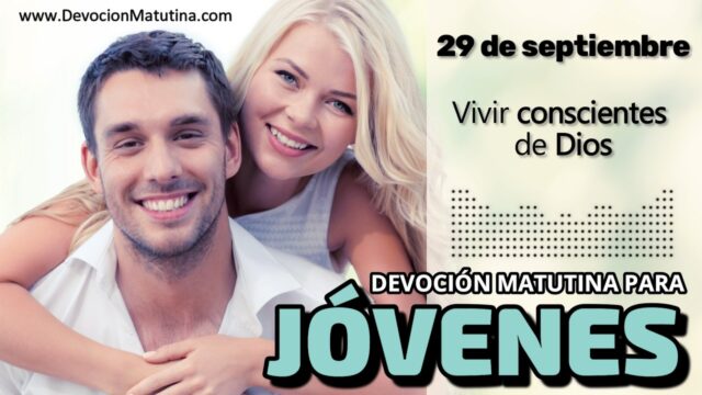 29 de septiembre del 2026 | Devoción Matutina para Jóvenes 2026 | Vivir conscientes de Dios
