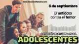 3 de septiembre del 2026 | Devoción Matutina para Adolescentes 2026 | El antídoto contra el temor