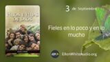 3 de septiembre | Devocional: Hijos e Hijas de Dios | Fieles en lo poco y en lo mucho